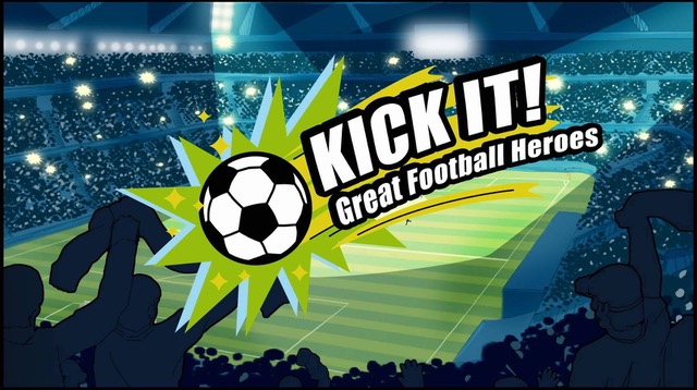 Kick It! Great Football Heros 