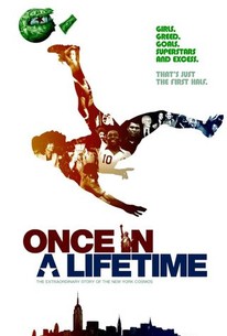 Once in a Lifetime: The Extraordinary Story of the New York Cosmos 