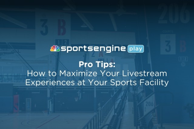 Pro Tips: How to Maximize Your Livestream Experiences at Your Sports Facility